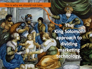 King Solomon approach to marketing technology