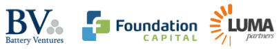 Battery Ventures, Foundation Capital, LUMA Partners