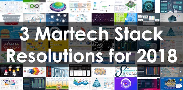 Martech Stack Resolutions for 2018