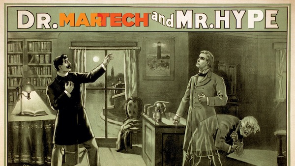Dr. Martech and Mr. Hype