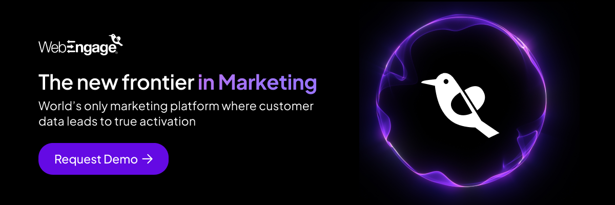 WebEngage: The New Frontier in Marketing